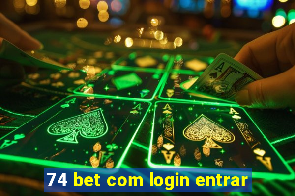 74 bet com login entrar